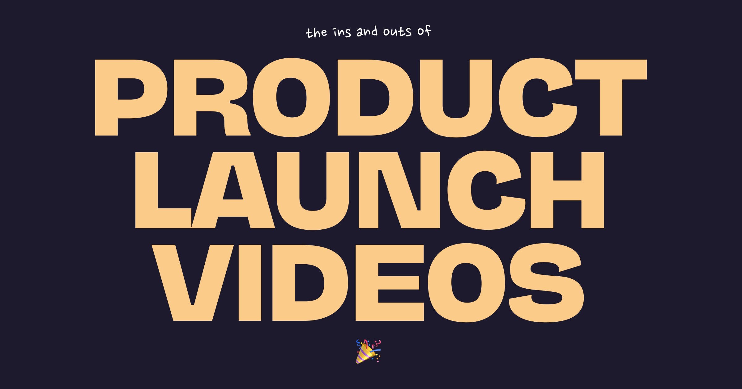 Product Launch Videos